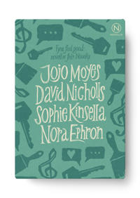 Fyra feel good-noveller : Jojo Moyes, David Nicholls, Sophie Kinsella, Nora Ephron