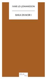 Bara en mor I