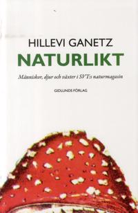 Naturlikt : människor, djur och växter i SVT:s naturmagasin