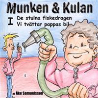 Munken & Kulan I De stulna fiskedragen ; Vi tvättar pappas bil