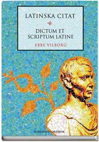 Latinska citat : dictum et scriptum latine