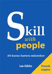 Skill with people : att kunna hantera människor