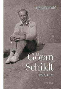 Göran Schildt – Två liv