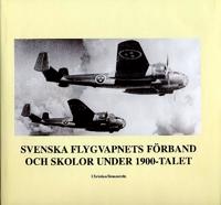 Svenska flygvapnets förband och skolor under 1900-talet