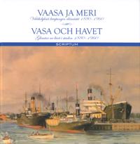 Vaasa ja meri – Vasa och havet