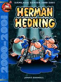 Herman Hedning. Samlade serier 2000-2001