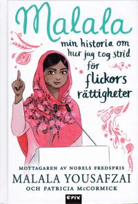 Malala : min historia om hur jag tog strid för flickors rättigheter
