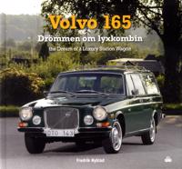 Volvo 165 : drömmen om lyxkombin
