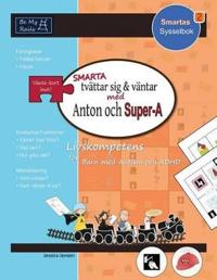 SMARTA Tvättar sig & Väntar med Anton och Super-A: Vardagsfärdigheter för barn med Autism och ADHD