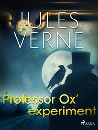 Professor Ox’ experiment