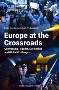 Europe at the Crossroads: Confronting Populist Nationalist and Global Challenges
