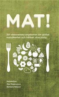 Mat! 351 västsvenska ungdomar om global matsäkerhet och hållbar utveckling