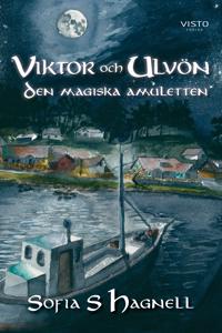 Viktor och Ulvön : den magiska amuletten