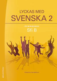 Lyckas med svenska 2 Övningsbok – Elevpaket – Digitalt + Tryckt – Sfi B