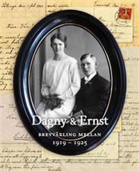 Dagny & Ernst : brevväxling mellan 1919-1925