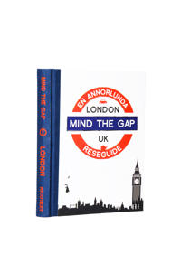 Mind the gap – London : en annorlunda reseguide