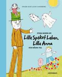 Stora boken om Lilla Spöket Laban Lilla Anna och några till