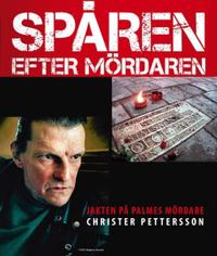Christer Pettersson – Spåren efter mördaren