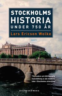 Stockholms historia: Under 750 år