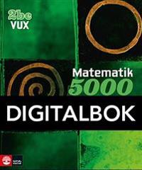 Matematik 5000 Kurs 2bc Vux Lärobok Digital