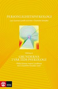 Personlighetspsykologi – Utdrag ur Grunderna i vår tids psykologi