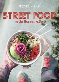 Streetfood : från öst till väst