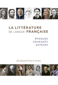La littérature de langue française : époques courants auteurs