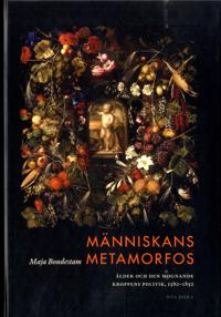Människans metamorfos : Ålder och den mognade kroppens politik 1580-1850