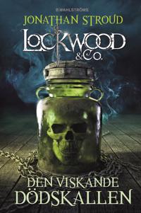 Lockwood & Co. Den viskande dödskallen