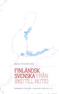 Finländsk svenska från 1860 till nutid