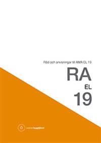 RA EL 19 : råd och anvisning till AMA EL 19
