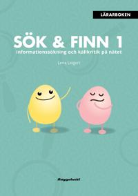 Sök & Finn 1 – lärarbok : informationssökning och källkritik på nätet