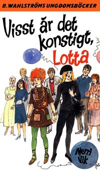 Lotta 44 – Visst är det konstigt Lotta!