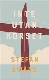 Inte utan korset