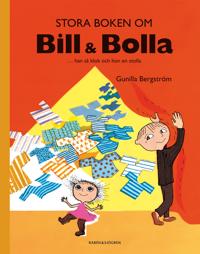 Stora boken om Bill & Bolla : … han så klok och hon en stolla