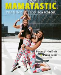 Mamatastic – träning för mammor