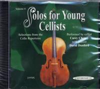 Solos for Young Cellists, Vol 4: Selections from the Cello Repertoire