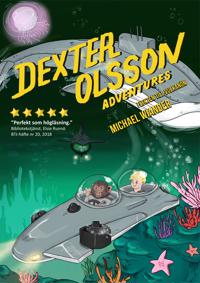Dexter Olsson Adventures – Flykten till vulkanön