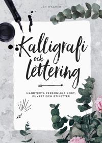 Kalligrafi och lettering : handtexta personliga kort kuvert och etiketter