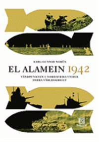 El Alamein 1942 : vändpunkten i Nordafrika under andra världskriget