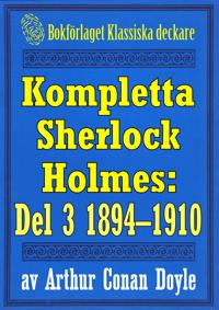 Kompletta Sherlock Holmes. Del 3 – åren 1894-1910