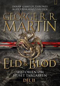 Eld & Blod: Historien om huset Targaryen (Del II)