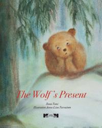 The Wolf`s Present