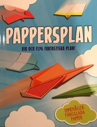 Pappersplan – Vik och flyg fantastiska plan!