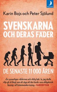 Svenskarna och deras fäder – de senaste 11 000 åren
