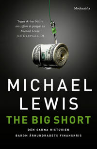 The Big Short: Den sanna historien bakom århundradets finanskris