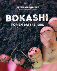 Bokashi – för en bättre jord
