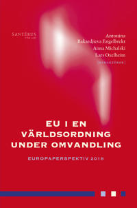 EU i en världsordning under omvandling: Europaperspektiv 2018