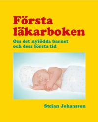 Första läkarboken – om det nyfödda barnet och dess första tid