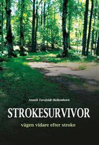 Strokesurvivor : vägen vidare efter stroke